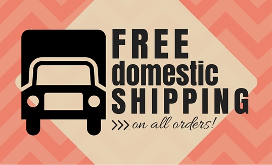 Free Shipping on all Domestic Orders!