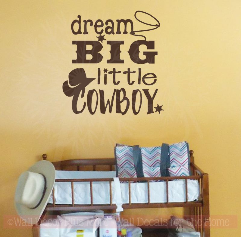 Dream Big Little Cowboy Farm Western Boys Room Nursery Wall Decal Stickers