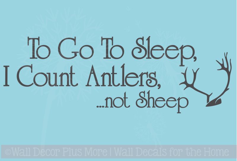 I Count Antler Not Sheep Boys or Girls Bedroom Wall Decal Sticker
