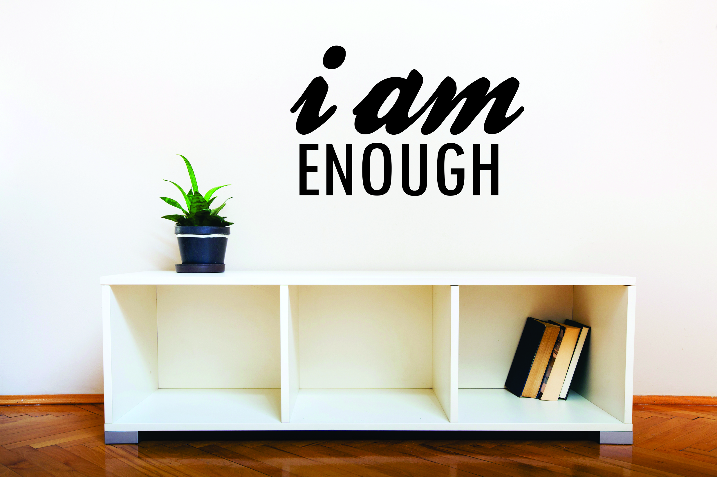 I Am Enough inspirational wall decal sticker