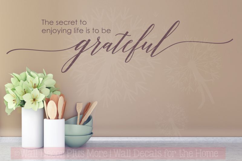 The secret to enjoying life is to be Grateful Wall Decal Stickers
