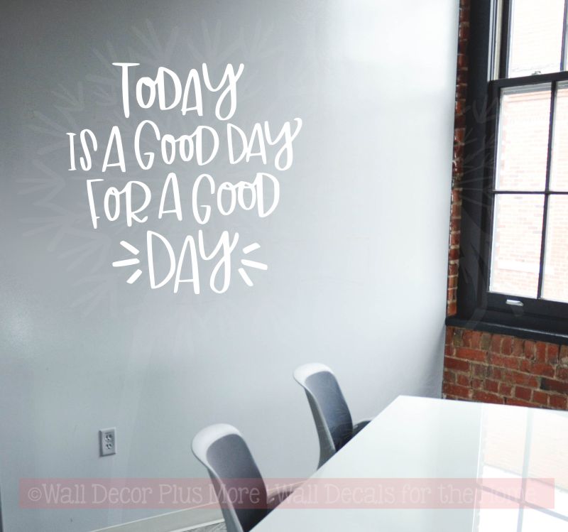 Today is a good day for a good day Teacher Classroom School Wall Decal Stickers