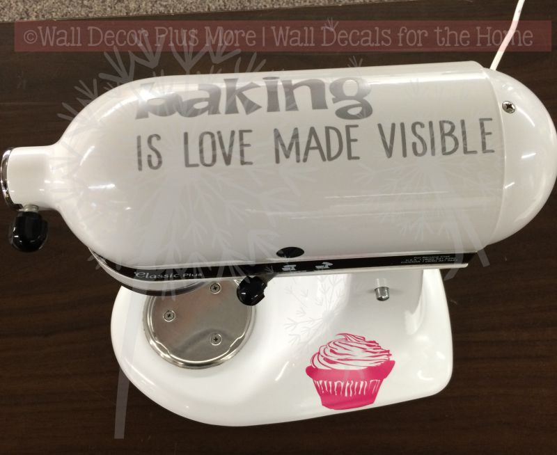 Baking is Love Made Visible with Cupcakes Kitchenaid Mixer Decals