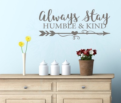 Always Stay Humble & Kind Motivational Quotes Wall Decal Stickers